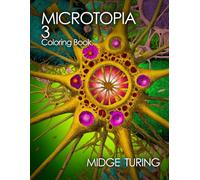 Microtopia 3: A Coloring Book