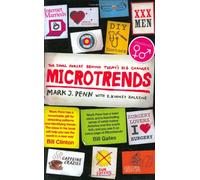 Microtrends: The Small Forces Behind Today's Big Changes
