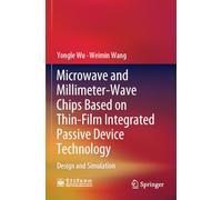 Microwave and Millimeter-Wave Chips Based on Thin-Film Integrated Passive Device Technology: Design and Simulation