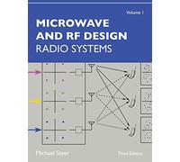 Microwave and RF Design, Volume 1: Radio Systems