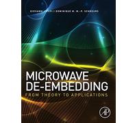 Microwave De-embedding: From Theory to Applications