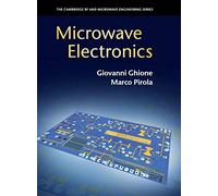 Microwave Electronics (The Cambridge RF and Microwave Engineering Series)