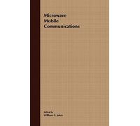 Microwave Mobile Communications (An IEEE Press Classic Reissue)