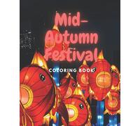 Mid-Autumn Festival Coloring Book (Chinese Festivals)
