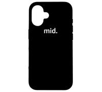 mid. | Funny Negativity Gen-Z Zoomer Meme Case for iPhone 16