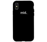 mid. | Funny Negativity Gen-Z Zoomer Meme Case for iPhone X/XS
