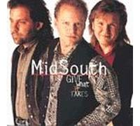 Mid South - Give What It Takes