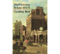 MID-VICTORIAN BRITAIN 1851-75