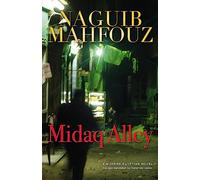 Midaq Alley (Modern Arabic Literature) (Modern Arabic Literature (Hardcover)): A New Translation