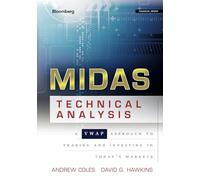 MIDAS Technical Analysis: A VWAP Approach to Trading and Investing in Today's Markets: 46 (Bloomberg Financial)