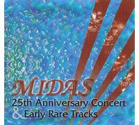 Midas - Twenty-Fifth Anniversary Concert