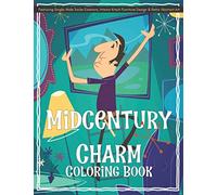 Midcentury Charm Coloring Book Featuring Single-Wide Trailer Exteriors, Interior Kitsch Furniture Design & Retro Abstract Art