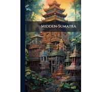 Midden-Sumatra: Reizen En Onderzoekingen Der Sumatra-Expeditie, Uitgerust Door Het Aardrijkskundig Genootschap, 1877-1879, Volume 1, part 1