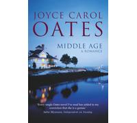 MIDDLE AGE: a romance