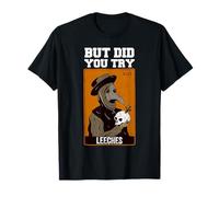 Middle Age Medicines But Did You Try Leeches Plague Doctor T-Shirt