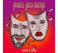 Middle-Aged Queers - Theatre Of Shame [Vinyl LP] [VINYL]