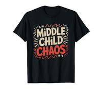 Middle Child Chaos Women Sarcastic Funny Relatable Identity T-Shirt