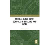 Middle-Class Boys’ Schools in England and Japan