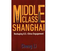 Middle Class Shanghai: Reshaping U.S.-China Engagement