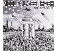 Middle Class Trash - Side Effects 7 [12" VINYL]