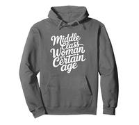 Middle Class Woman Of A Certain Age Pullover Hoodie, Adult Unisex, Asphalt Grey, Small