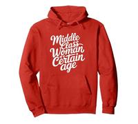 Middle Class Woman Of A Certain Age Pullover Hoodie, Adult Unisex, Red, XX-Large