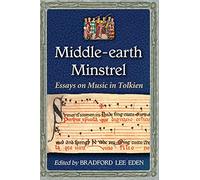 Middle-Earth Minstrel – Essays on Music in Tolkien – McFarland