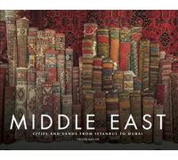 Middle East : Cities and Sands from Istanbul to Dubai