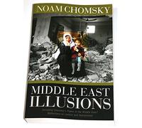 Middle East Illusions: Including Peace in the Middle East? Reflections on Justice and Nationhood