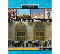 Middle Eastern Humanities: An Introduction to the Cultures of the Middle East