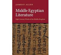 Middle Egyptian Literature : Eight Literary Works of the Middle Kingdom