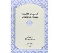 Middle English Marian Lyrics (TEAMS Middle English Texts Series)