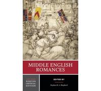 Middle English Romances: A Norton Critical Edition: 0 (Norton Critical Editions)