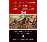 Middle Kingdom and Empire of the Rising Sun