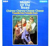 Middle Of The Road - Middle Of The Road - Chirpy Chirpy Cheep Cheep - RCA International (Camden) - INTS 1433