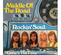 MIDDLE OF THE ROAD - Rockin' Soul / Gone's the time / 13 327 AT