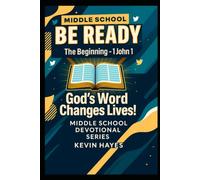 Middle School Be Ready Devotional: The Beginning 1 John 1