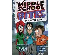 Middle School Bites 2: Tom Bites Back