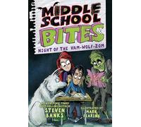 Middle School Bites 4: Night of the Vam-Wolf-Zom