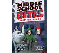 Middle School Bites: Out for Blood: 3