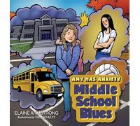 Middle School Blues (Amy Has Anxiety)