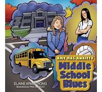 Middle School Blues (Amy Has Anxiety)