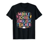 Middle School English Teacher, Teaching Students Educator T-Shirt