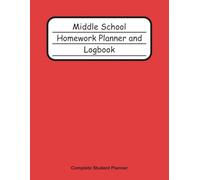 Middle School Homework Planner and Logbook Red Cover: Undated Organizer for Grades 6 to 8