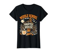 Middle School is The Real Haunted House Teacher Halloween Value Graphic T-Shirt