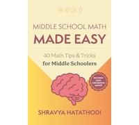 Middle School Math Made Easy: 40 Math Tips & Tricks for Middle Schoolers