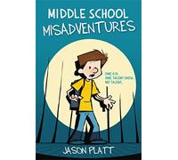 Middle School Misadventures: 1