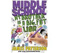 Middle School: My Brother Is a Big, Fat Liar: 3