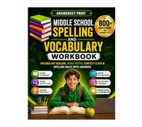 Middle School Spelling and Vocabulary Workbook: Vocabulary Builder, Word Roots, Context Clues & Spelling Rules with Answers (Answerkey Series)