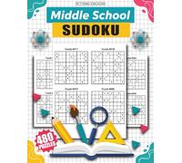 Middle School Sudoku: A Fun and Challenging Logic Skill Builder for Students in 6th Grade, 7th Grade, and 8th Grade & Teachers | 480 Brain Teaser ... | Classroom & Homeschool Problem-Solving